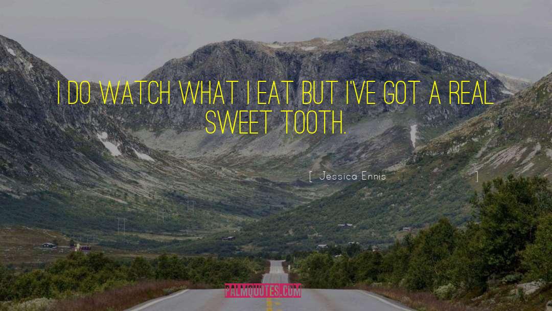 Sweet Tooth quotes by Jessica Ennis