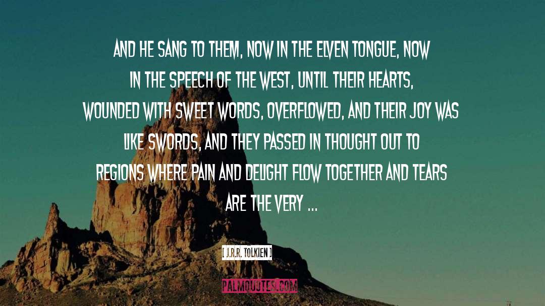 Sweet Words quotes by J.R.R. Tolkien