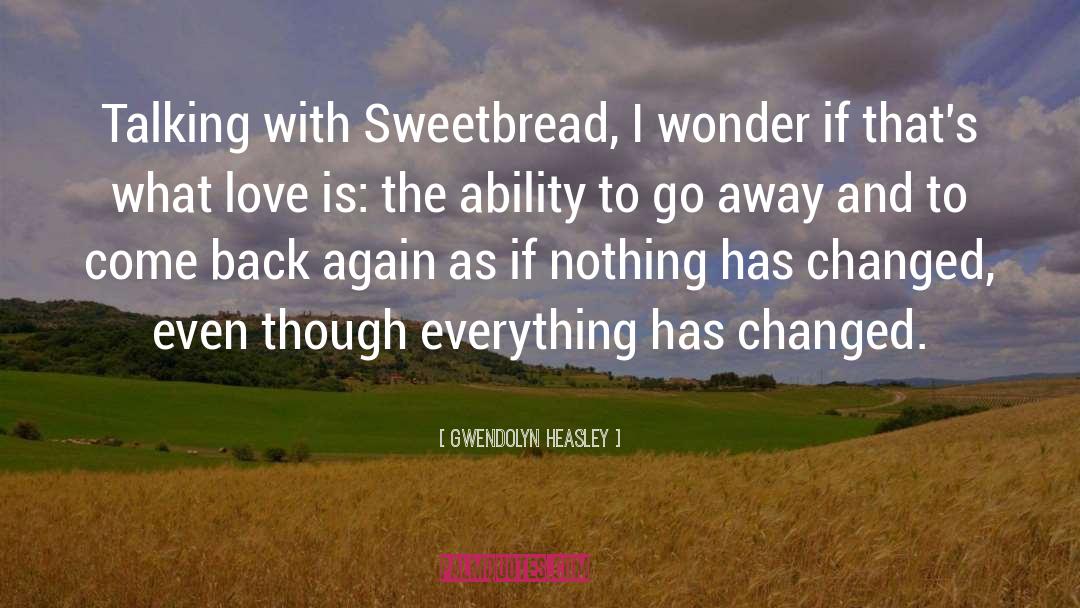 Sweetbread quotes by Gwendolyn Heasley