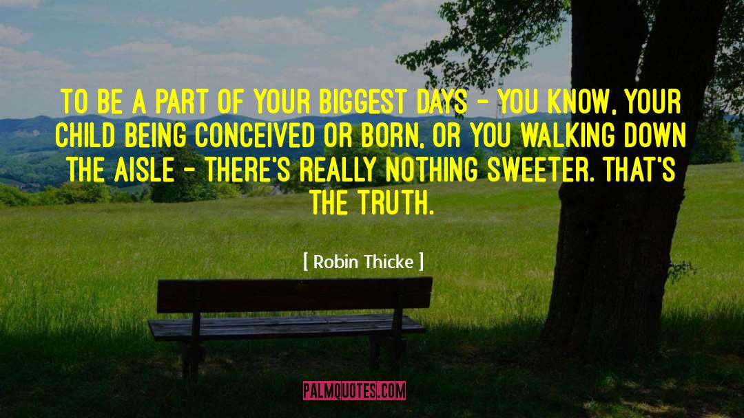 Sweeter quotes by Robin Thicke