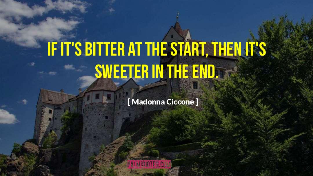 Sweeter quotes by Madonna Ciccone