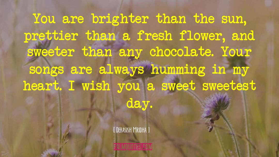 Sweetest Day Greeting quotes by Debasish Mridha
