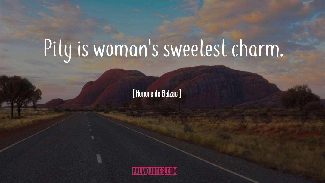 Sweetest Man In The World quotes by Honore De Balzac