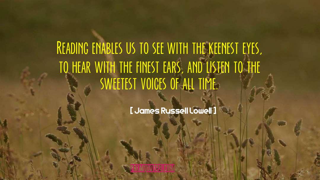 Sweetest Man In The World quotes by James Russell Lowell