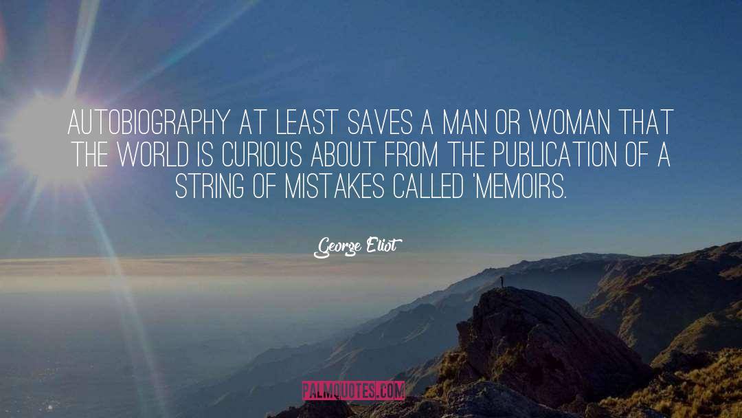 Sweetest Mistake quotes by George Eliot