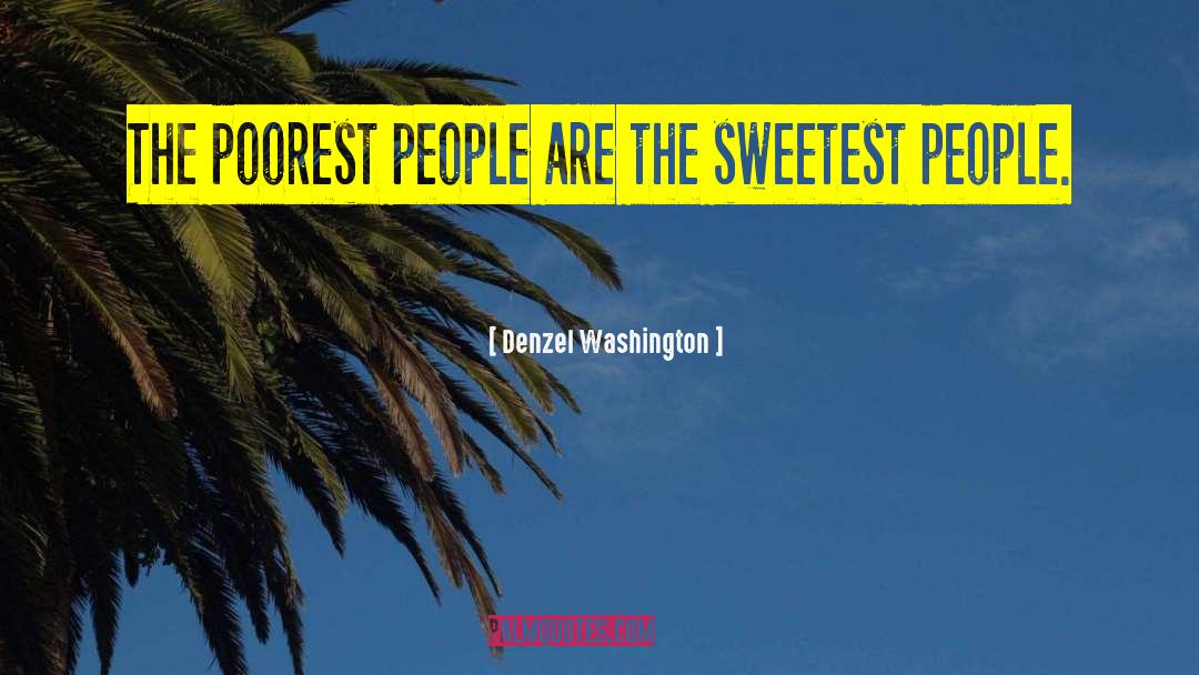 Sweetest quotes by Denzel Washington