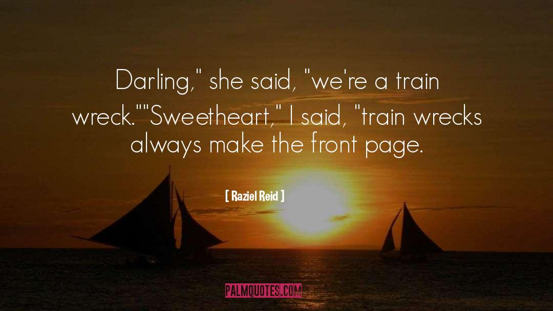 Sweetheart quotes by Raziel Reid
