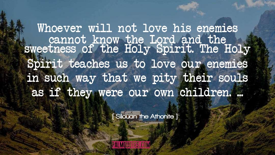 Sweetness Of Children quotes by Silouan The Athonite