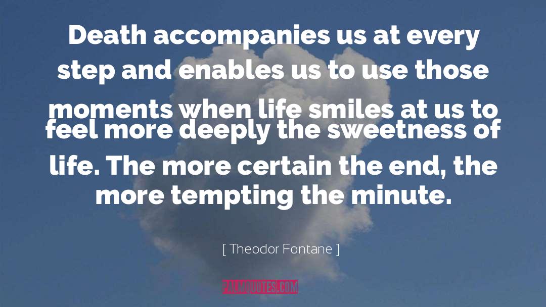 Sweetness Of Life quotes by Theodor Fontane