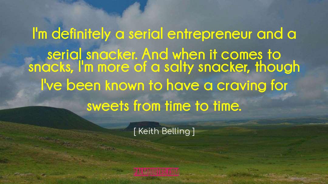 Sweets quotes by Keith Belling