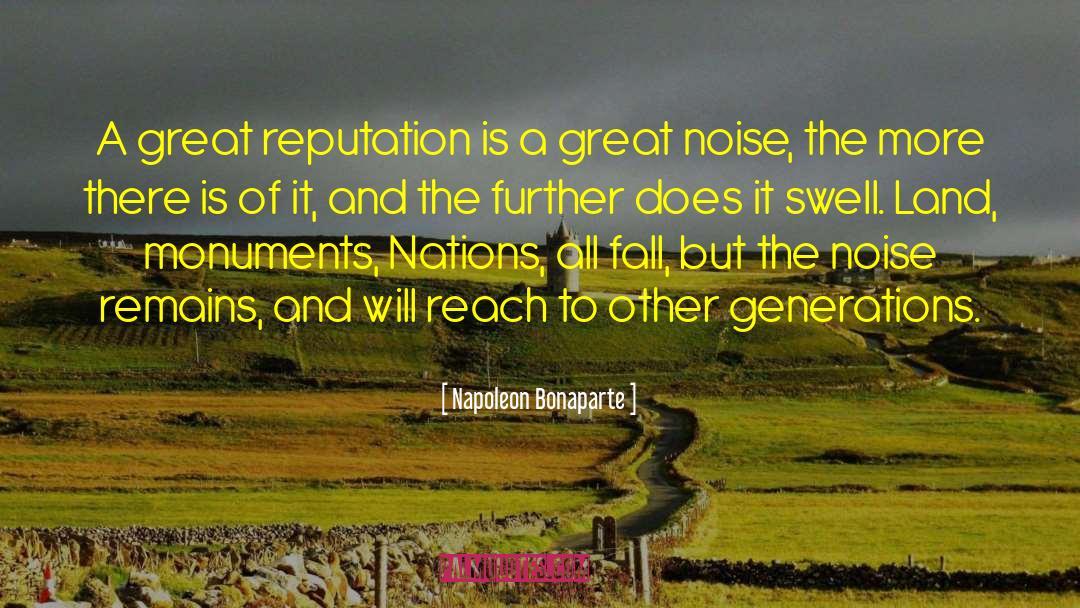 Swell quotes by Napoleon Bonaparte