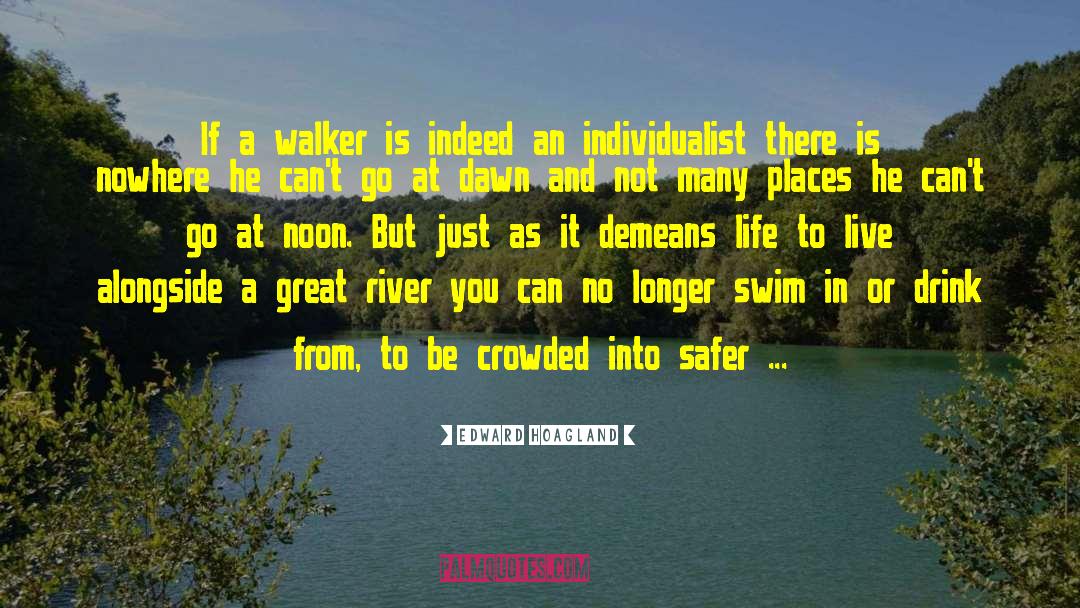 Swim Or Sink quotes by Edward Hoagland