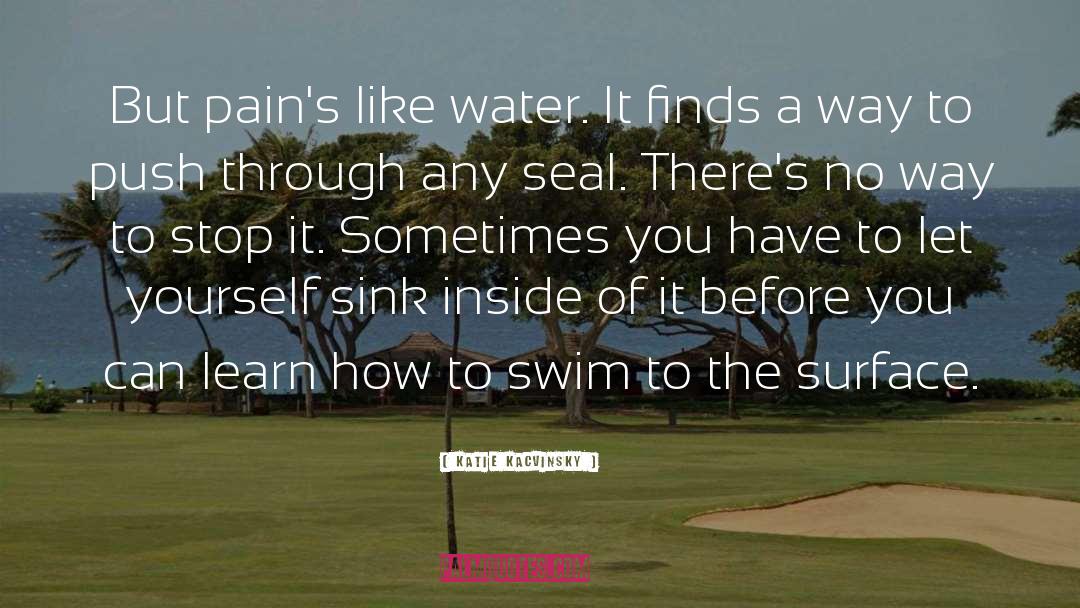 Swim quotes by Katie Kacvinsky