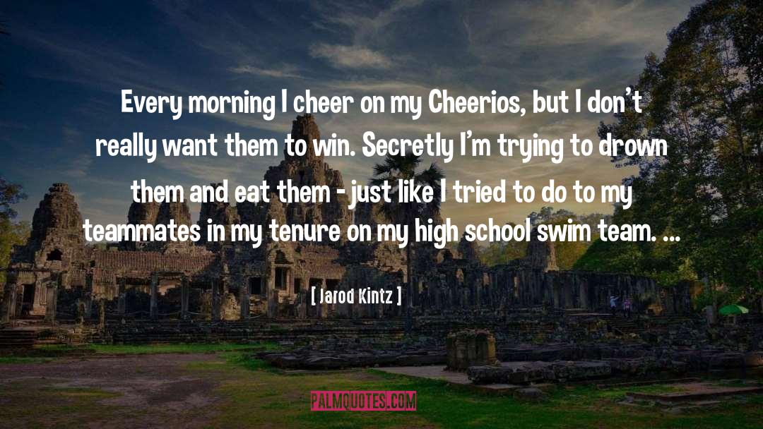 Swim Team quotes by Jarod Kintz