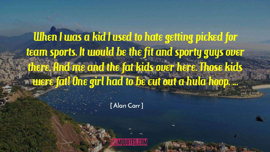 Swim Team quotes by Alan Carr