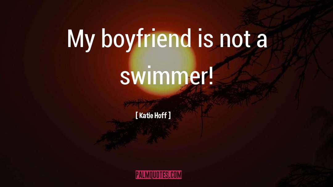 Swimmer quotes by Katie Hoff