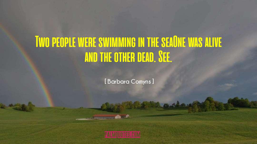 Swimming And Health quotes by Barbara Comyns