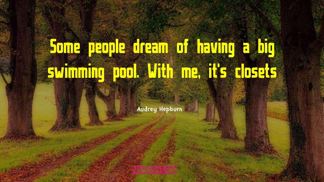 Swimming Pool quotes by Audrey Hepburn