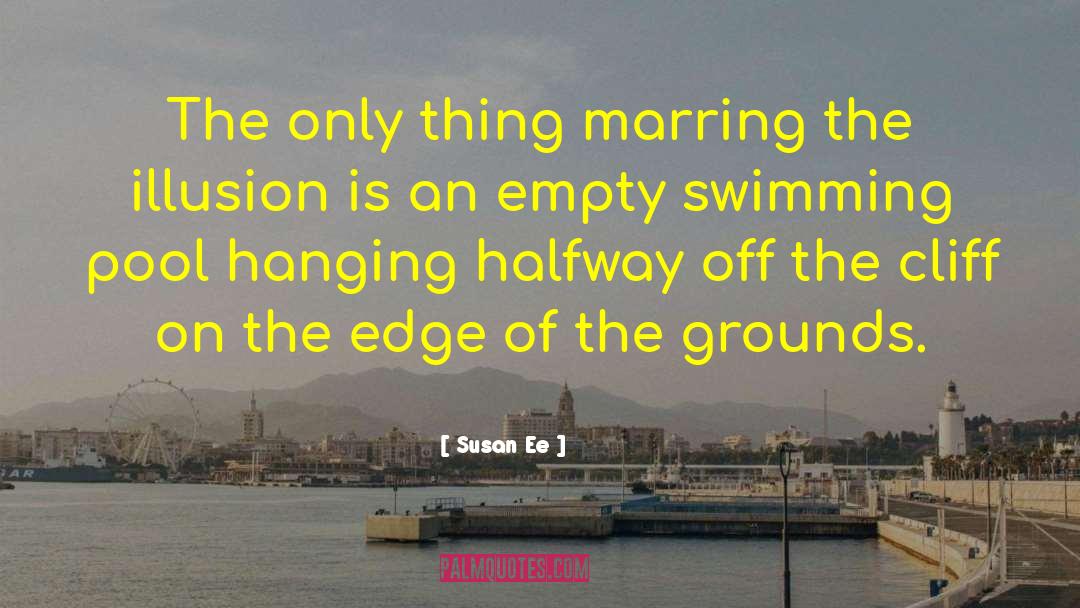 Swimming Pool quotes by Susan Ee