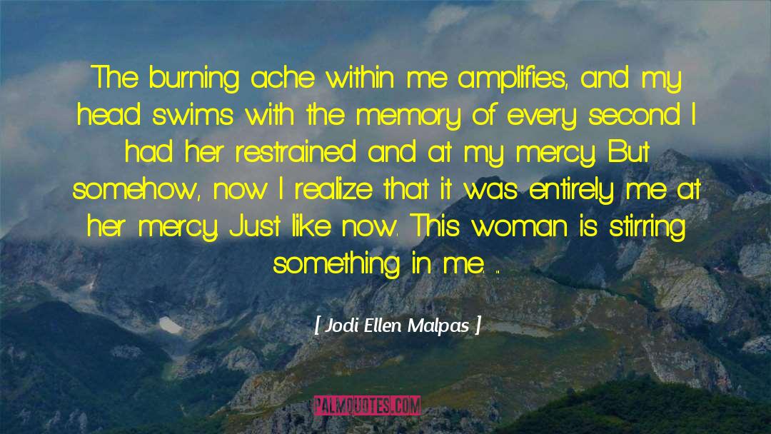 Swims quotes by Jodi Ellen Malpas