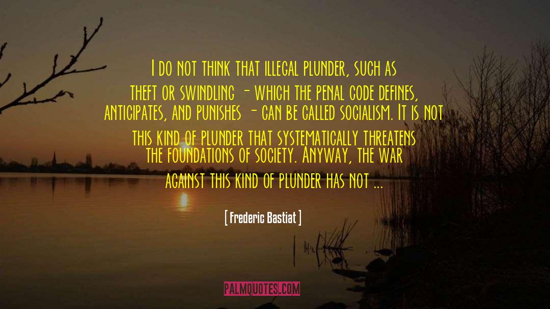 Swindling quotes by Frederic Bastiat