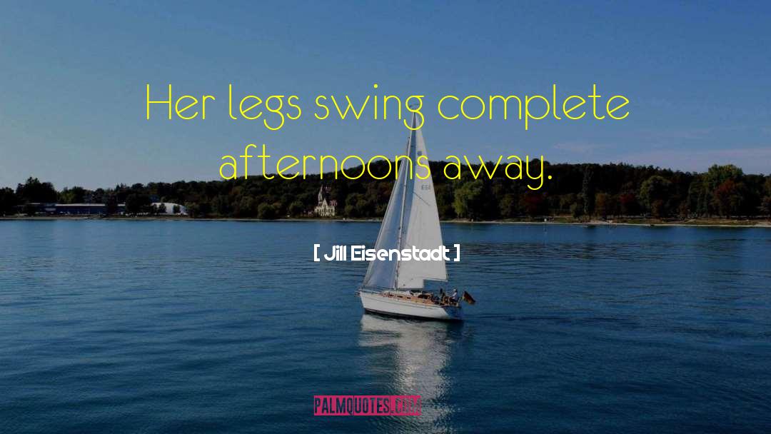 Swing Sets quotes by Jill Eisenstadt