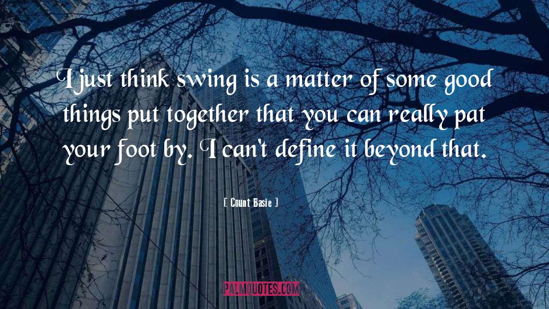 Swings quotes by Count Basie