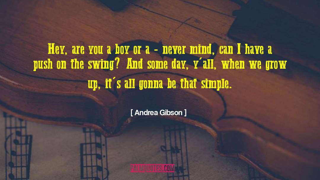 Swings quotes by Andrea Gibson
