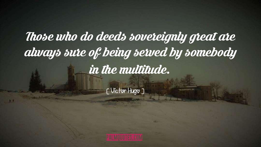 Swinish Multitude quotes by Victor Hugo