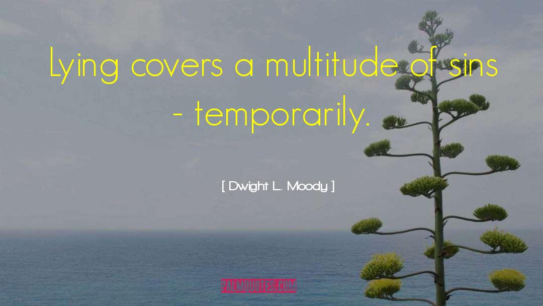 Swinish Multitude quotes by Dwight L. Moody