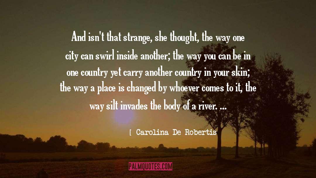 Swirl quotes by Carolina De Robertis