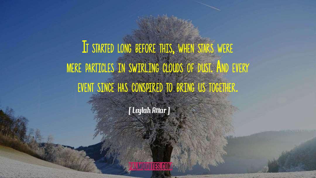 Swirling Clouds quotes by Leylah Attar