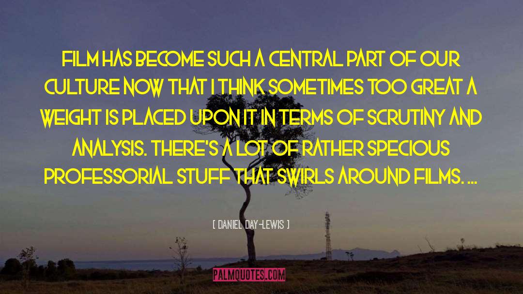 Swirls quotes by Daniel Day-Lewis