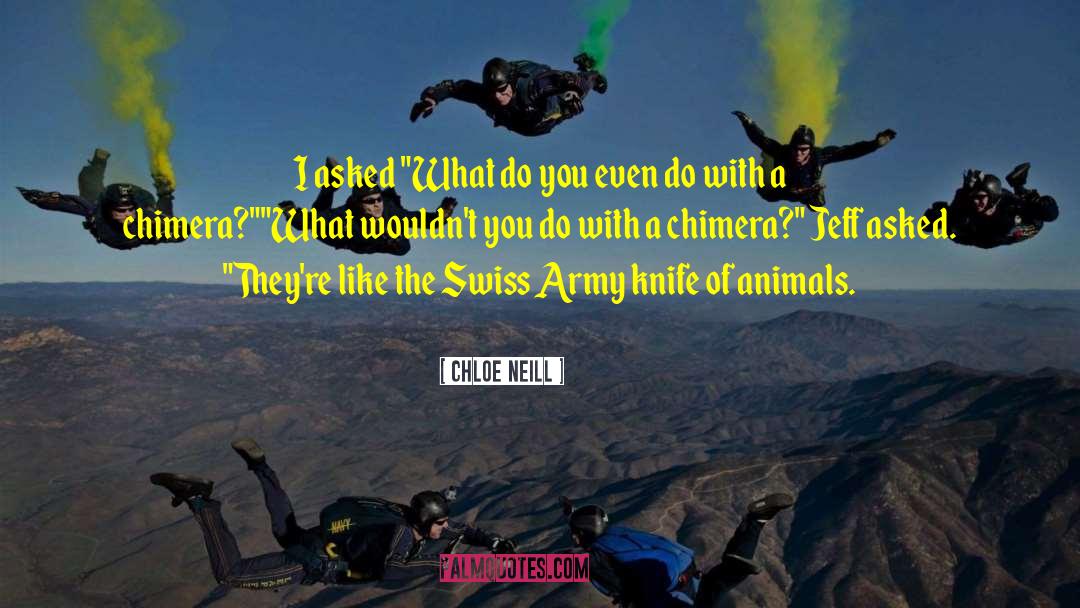 Swiss Army Knives quotes by Chloe Neill