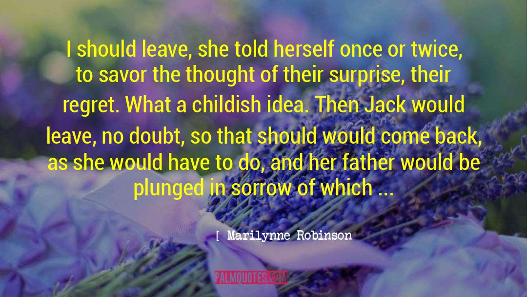 Swiss Family Robinson quotes by Marilynne Robinson