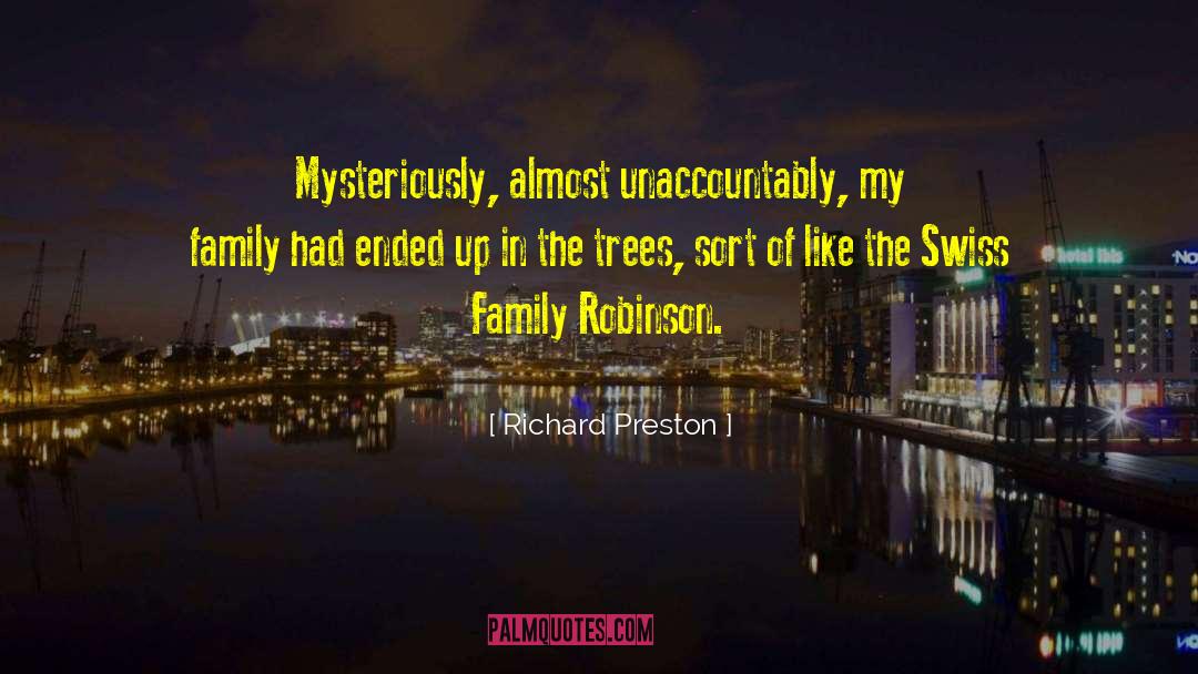 Swiss Family Robinson quotes by Richard Preston