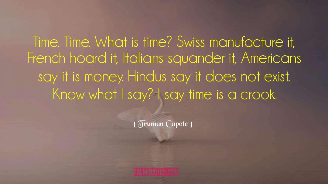 Swiss quotes by Truman Capote