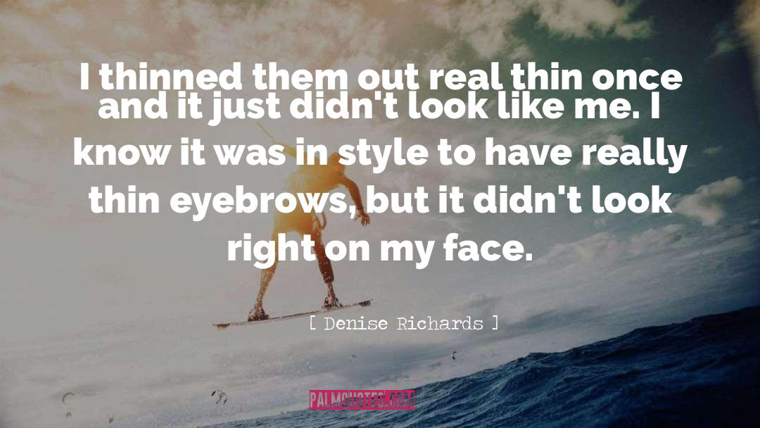 Swiss Style quotes by Denise Richards