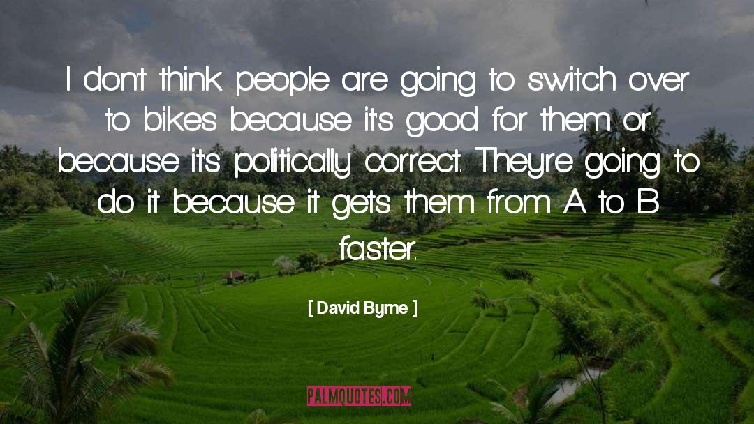Switch quotes by David Byrne
