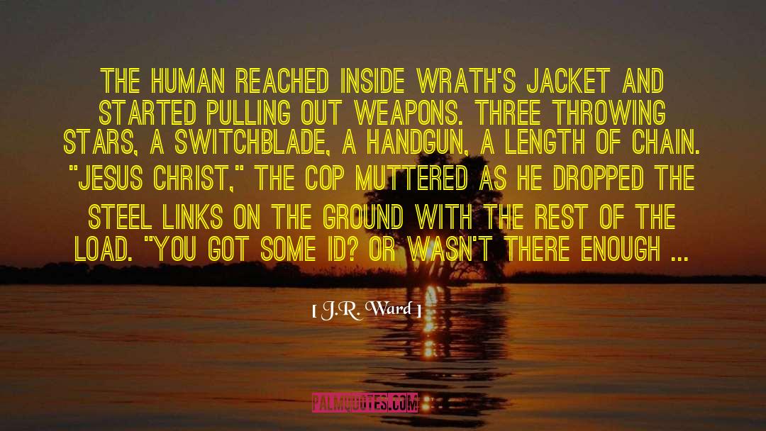 Switchblade quotes by J.R. Ward