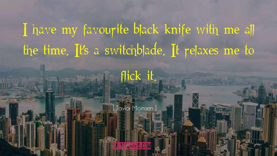 Switchblade quotes by Taylor Momsen