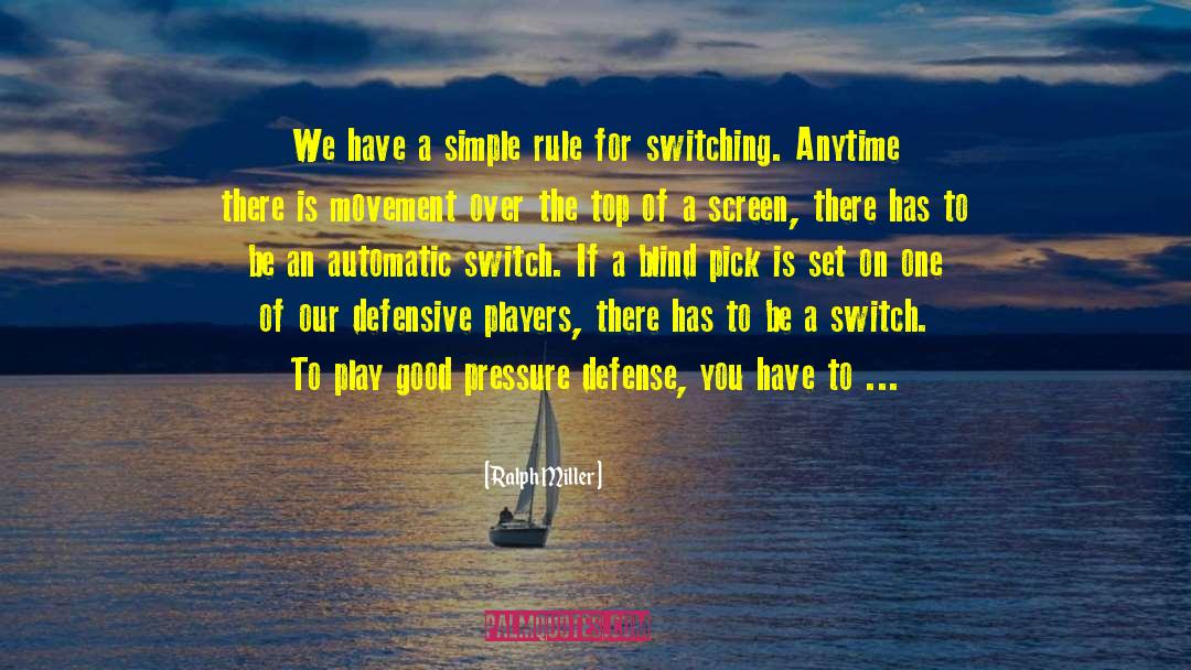 Switching Gears quotes by Ralph Miller
