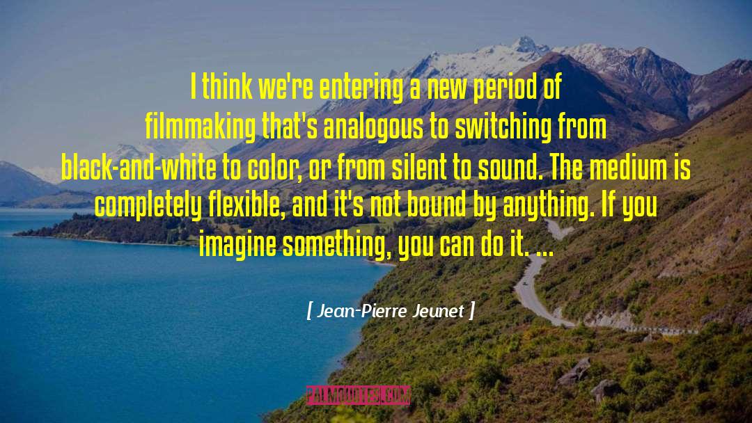 Switching Gears quotes by Jean-Pierre Jeunet