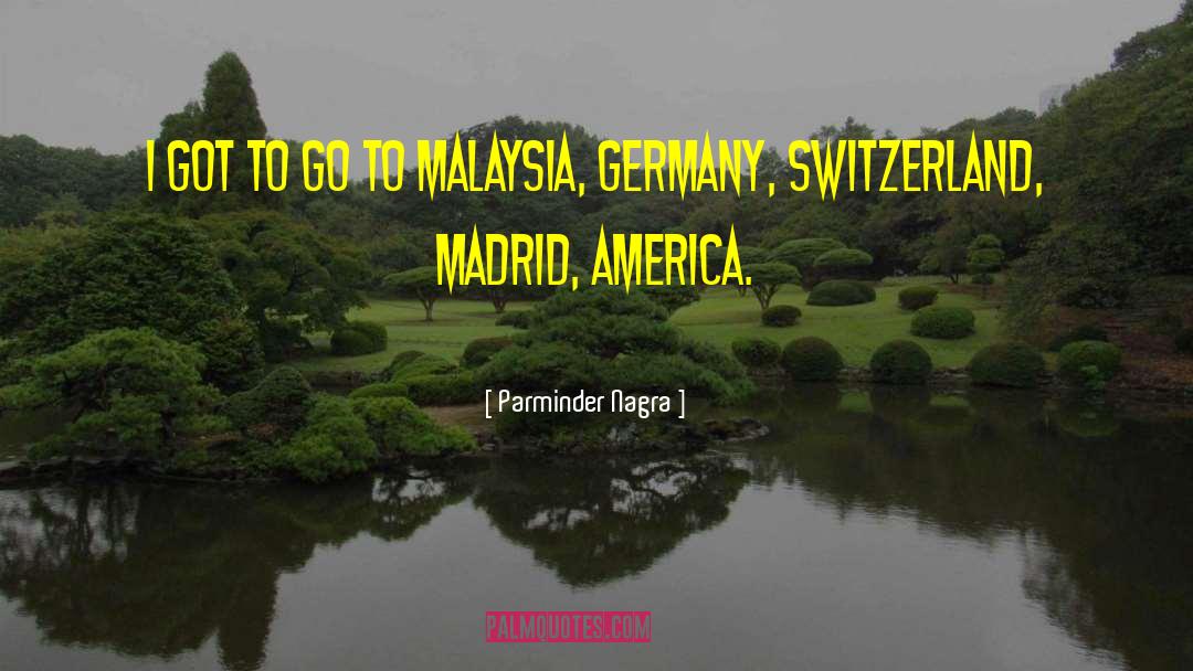 Switzerland quotes by Parminder Nagra