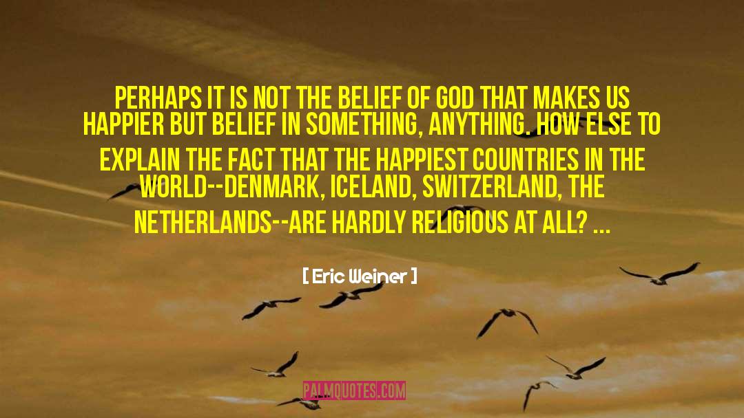 Switzerland quotes by Eric Weiner
