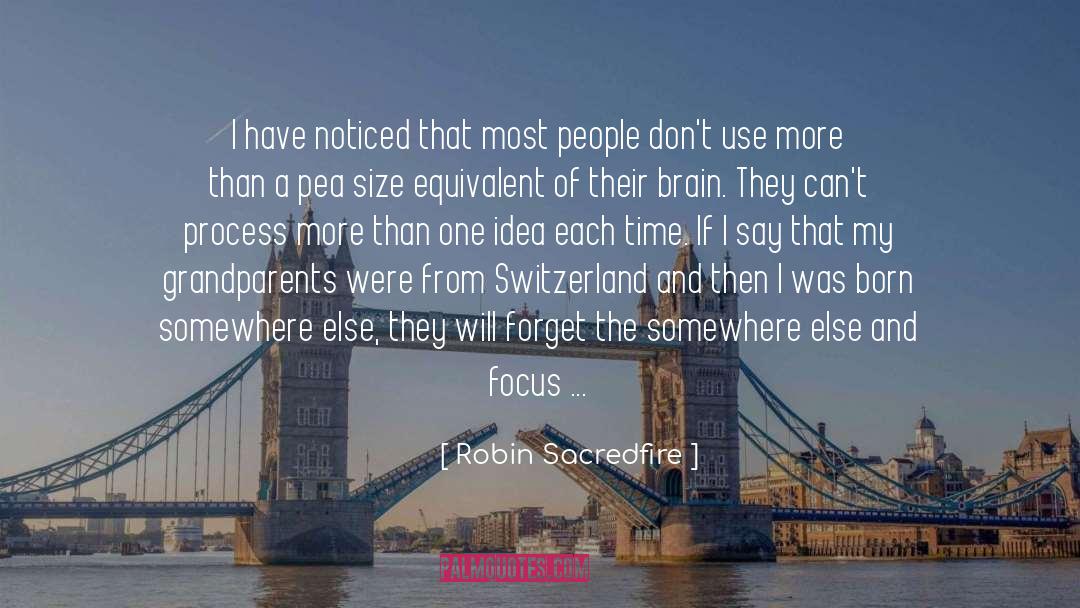 Switzerland quotes by Robin Sacredfire