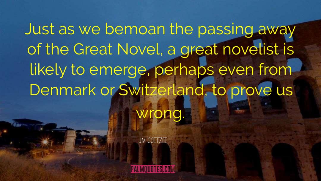 Switzerland quotes by J.M. Coetzee