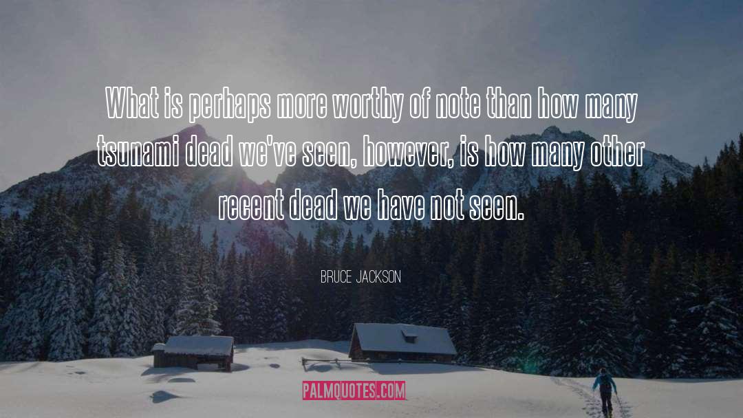 Swoon Worthy Jackson Maris quotes by Bruce Jackson