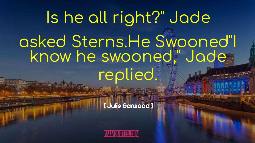 Swooned quotes by Julie Garwood