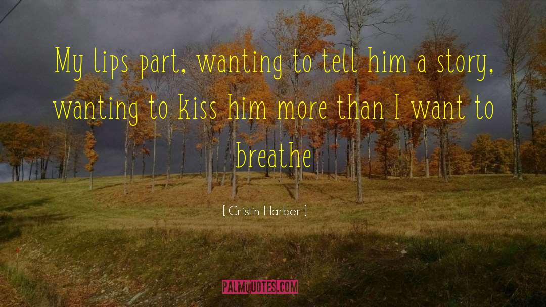 Swoonworthy quotes by Cristin Harber